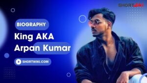 King (AKA Arpan Kumar) Height, Weight, Age, Affairs, Biography & More